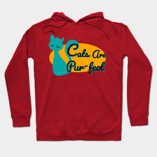 Cats are purr-fect Hoodie